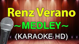 Mahal Kita Remember Me  Renz Verano Medley  KARAOKE HD [upl. by Delsman]