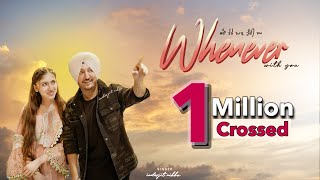 Whenever With You Official Video  Inderjit Nikku  dollsy pamnani  New Punjabi Song 2024 [upl. by Rivard677]