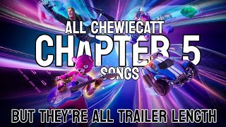 All ChewieCatt Chapter 5 Songs  But Theyre Trailer Length [upl. by Nils]