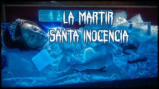 el misterio de la m4rtir Santa Inocencia [upl. by Pennie549]