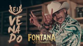 Fontana El Bandido  EL VENADO 🤘 Video Oficial [upl. by Lauber819]