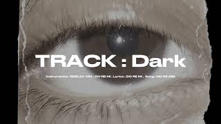 TRACK  Dark Teaser  THE DREAMY ALBUM PT2 [upl. by Johppah863]