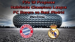 Champions League Semi Final  FC Bayern 2  1 Real Madrid  Fifa 12 Prognose [upl. by Tucky102]