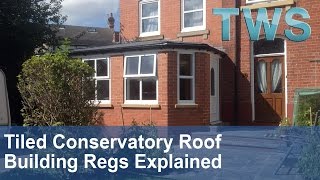 Making Sure Building Regulations Are Met  TWS  Solid tiled conservatory roof  Leeds [upl. by Rucker143]