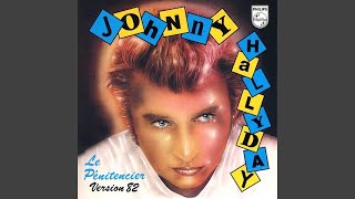 Johnny Hallyday  Le Pénitencier Version 82 Audio HQ [upl. by Wiatt489]