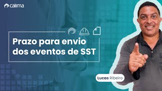 Prazo Para Envio dos Eventos de SST  eSocial 4ª Fase [upl. by Nyloc]