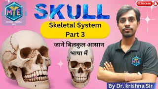 Skeletal System Part 3  Skull Leucture Head  Bone  Cranium  BrainBox  NEET  NEETPG  खोपड़ी [upl. by Ettennil]