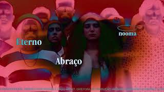 NOOMA  Eterno Abraço Clipe Oficial [upl. by Ased]