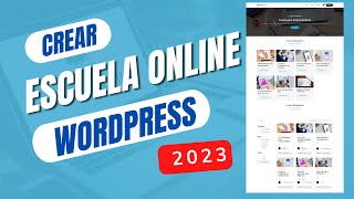 Crear Escuela Online Wordpress 2024  Cómo Vender Cursos Online [upl. by Obocaj]