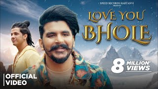 Gulzaar Chhaniwala  Love You Bhole Official Video  Haryanvi Songs 2024 [upl. by Sidwel]