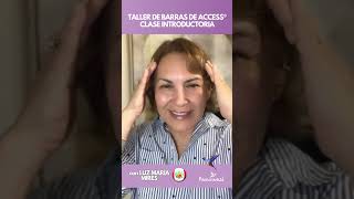 TALLER DE BARRAS DE ACCESS®️ CLASE INTRODUCTORIA CON LUZ MARÍA MIRES PERÚ [upl. by Eolcin]