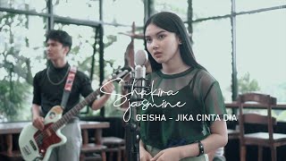 Jika Cinta Dia  Geisha Cover by Shakira Jasmine [upl. by Ycniuqed]