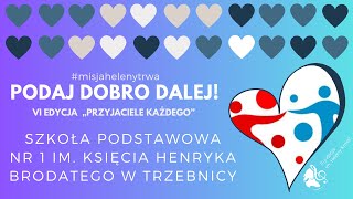 SP nr 1 im Księcia Henryka Brodatego w Trzebnicy Laureaci VI edycji quotPodaj dobro dalejquot [upl. by Attela]