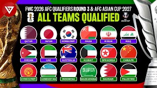 🔴 All Teams Qualified FIFA World Cup 2026 AFC Asian Qualifiers Round 3 amp AFC Asian Cup 2027 [upl. by Burwell]