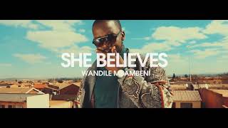 Wandile Mbambeni  She Believes In Me Official Music Video [upl. by Atteuqihc]