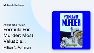 Formula For Murder Most Valuable Bestseller… by Milton A Rothman · Audiobook preview [upl. by Daas]