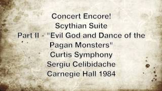 Encore  Scythian Suite  Mvt II  quotEvil God and the Dance of the Pagan Monstersquot Prokofiev [upl. by Odlauso]