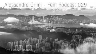 Alessandro Crimi  Fem Podcast 029 [upl. by Idzik]