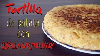 TORTILLA DE PATATA CON CEBOLLA CARAMELIZADA [upl. by Newel]