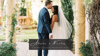 Alisha  Nicholas Wedding Film  Garden Tuscana Reception Hall [upl. by Nyladam]