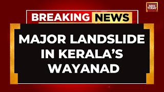 Massive Landslides Hit Keralas Wayanad Hundreds Feared Trapped [upl. by Suinotna254]