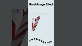 Image unrolling effect using threejs  roll  unroll  rolling onlinetutorials htmlcssjavascript [upl. by Horwitz897]