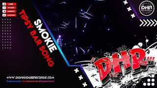 Smokie  Tipsy Bar Song  DHR [upl. by Orimar]