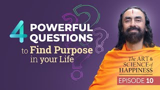 4 Powerful Questions to Find Purpose in your Life and Achieve Highest Happiness  Swami Mukundananda [upl. by Gerta]