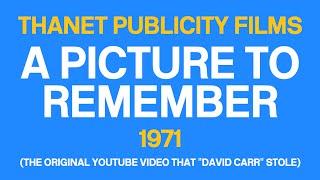 Thanet Publicity Films  A PICTURE TO REMEMBER Ramsgate 1971 [upl. by Marigolde]