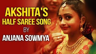 Akshitas Half Saree Song By Anjana Sowmya  Akshitha Half Saree Cermony [upl. by Nylorahs]