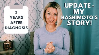 HASHIMOTOS DISEASE  MY UPDATE  3 Years After Hashimotos Diagnosis [upl. by Yablon239]