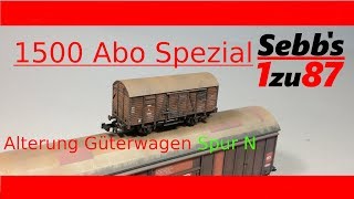 How to H0 GüterwagenAlterung Spur N 1500 Abo Spezial [upl. by Gillespie230]