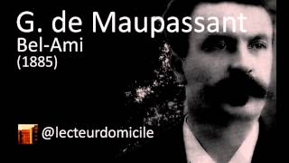 Guy de Maupassant  BelAmi  01 [upl. by Oicam802]