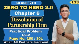 Chapter 6  Dissolution of Partnership Firm  Practical Problem Q12  Page No 250  Class 12th [upl. by Hpesoj19]