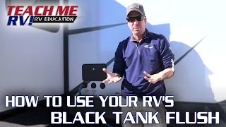 How To Use Your RVs Black Tank Flush  Teach Me RV [upl. by Normie]