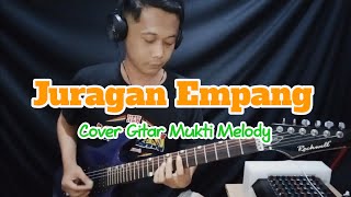 Juragan Empang  Diana Sastra  cover gitar Mukti Melody [upl. by Weisman]