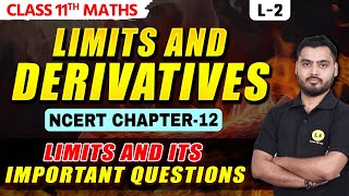 Limits and Derivatives Class 11 Maths  Limits Class 11 Practice Questions  NCERT Chapter 12  L2 [upl. by Yornek]