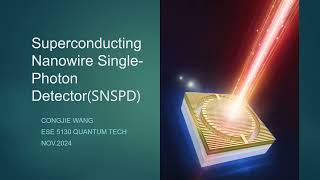 ESE5130 Video ProjectSuperconducting Nanowire Single Photon Detector SNSPD [upl. by Nathanoj]