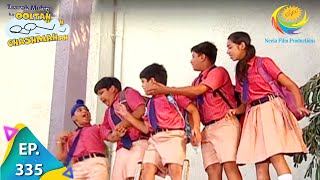 Taarak Mehta Ka Ooltah Chashmah  Episode 335  Full Episode [upl. by Reggis]