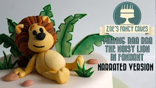 Raa Raa the Noisy Lion Cake Narrated Version How To Tutorial Zoes Fancy Cakes [upl. by Eiramanig906]