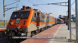 Speed Upgraded 130kmh 12369 HOWRAH  DEHRADUN KUMBH Express thunders with Amrit Bharat livery WAP7 [upl. by Nirhtak862]