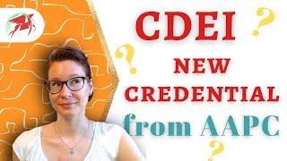 NEW AAPC credential  CDEI for inpatient coding amp CDI FREEAAPC [upl. by Stephi492]