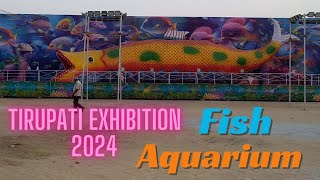 Tirupati Exhibition 2024  Fish Aquarium Exhibition Tirupathi  Bhuvaneswari Trade Fair Near DBR [upl. by Sewel]