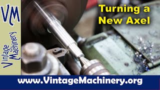 Turning a New Golf Cart Axel on the Metal Lathe [upl. by Atla697]