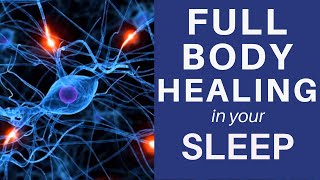 HEAL while you SLEEP Meditation to Manifest Full Body Healing [upl. by Trabue945]