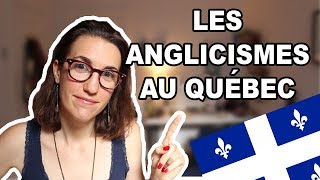 LES ANGLICISMES AU QUÉBEC  CAM cest elle [upl. by Aivatahs537]