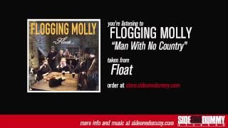 Flogging Molly  Man With No Country Official Audio [upl. by Aynotahs]