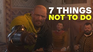 7 Things Not To Do in Kingdom Come Deliverance [upl. by Irolav]