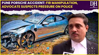 Pune Porsche Accident Case  ‘Complete FIR manipulation’ advocate suspects “pressure” on police [upl. by Nikaniki]