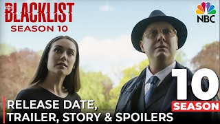 The Blacklist Season 10 Trailer Release Date Episode 1 Promo amp What To Expect [upl. by Tiffie]